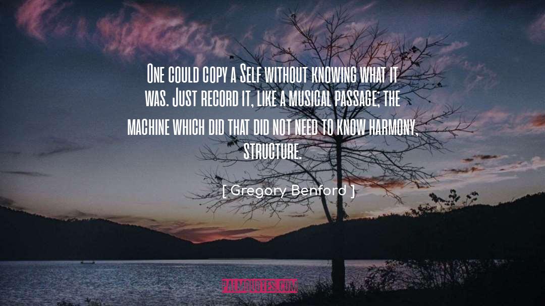 Gregory Benford Quotes: One could copy a Self