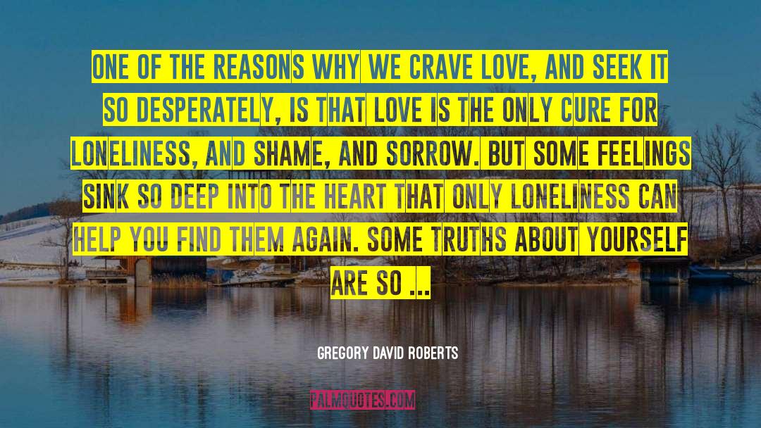 Gregory David Roberts Quotes: One of the reasons why