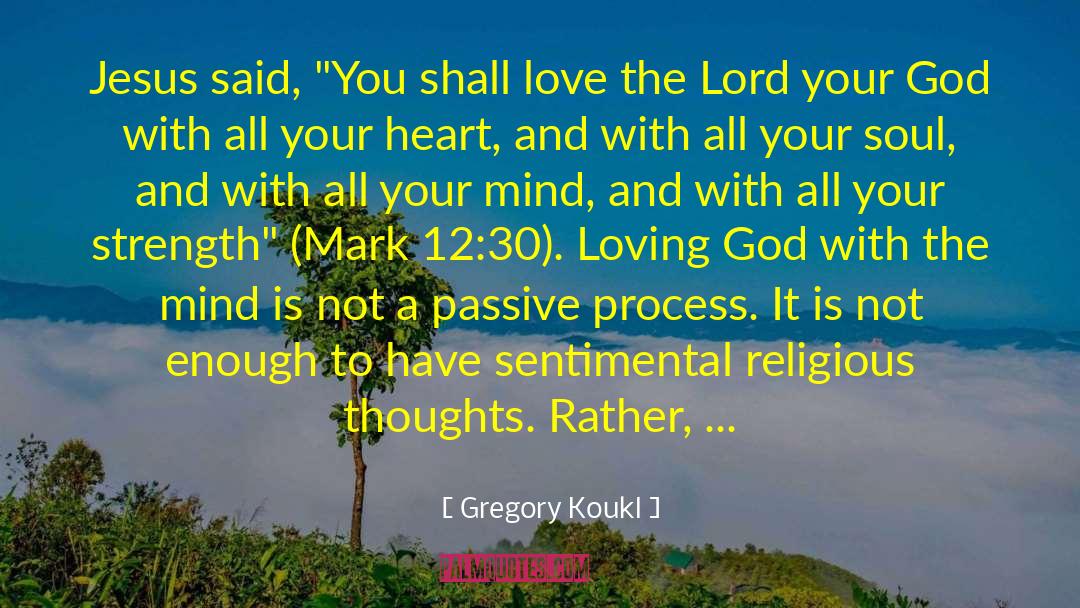Gregory Koukl Quotes: Jesus said, 