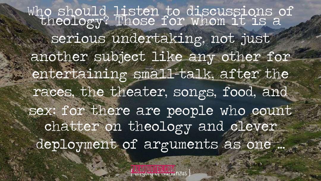 Gregory Of Nazianzus Quotes: Who should listen to discussions