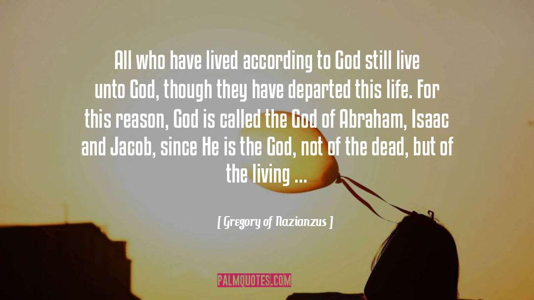 Gregory Of Nazianzus Quotes: All who have lived according