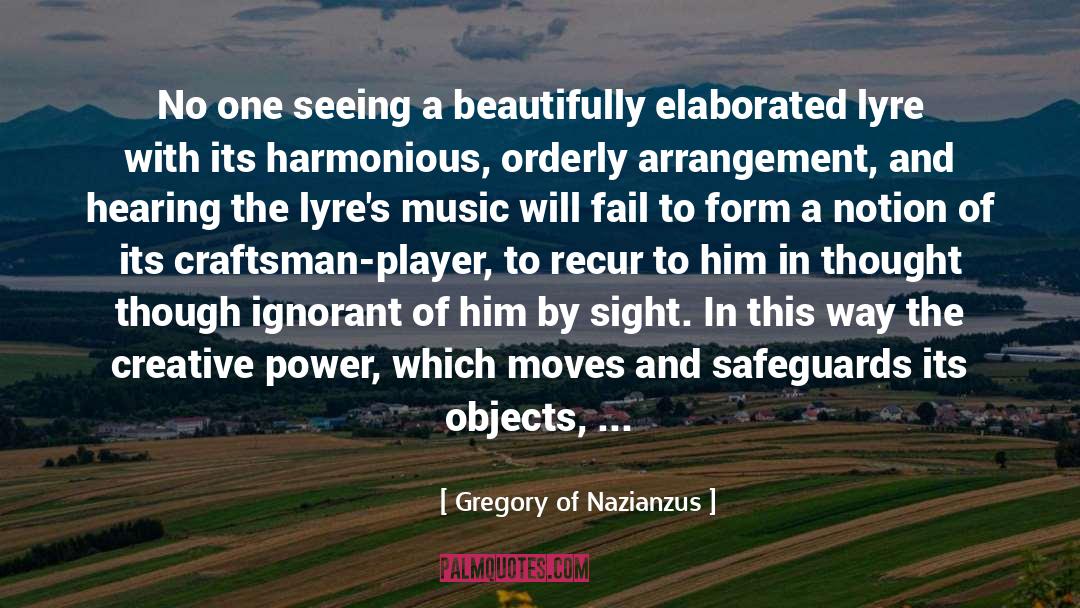 Gregory Of Nazianzus Quotes: No one seeing a beautifully