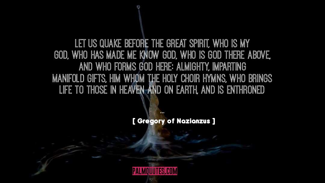 Gregory Of Nazianzus Quotes: Let us quake before the