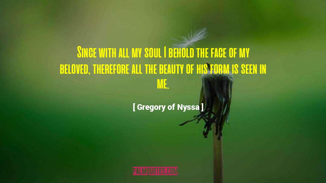 Gregory Of Nyssa Quotes: Since with all my soul