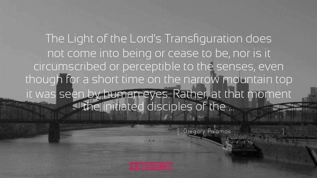 Gregory Palamas Quotes: The Light of the Lord's