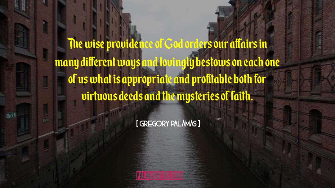 Gregory Palamas Quotes: The wise providence of God