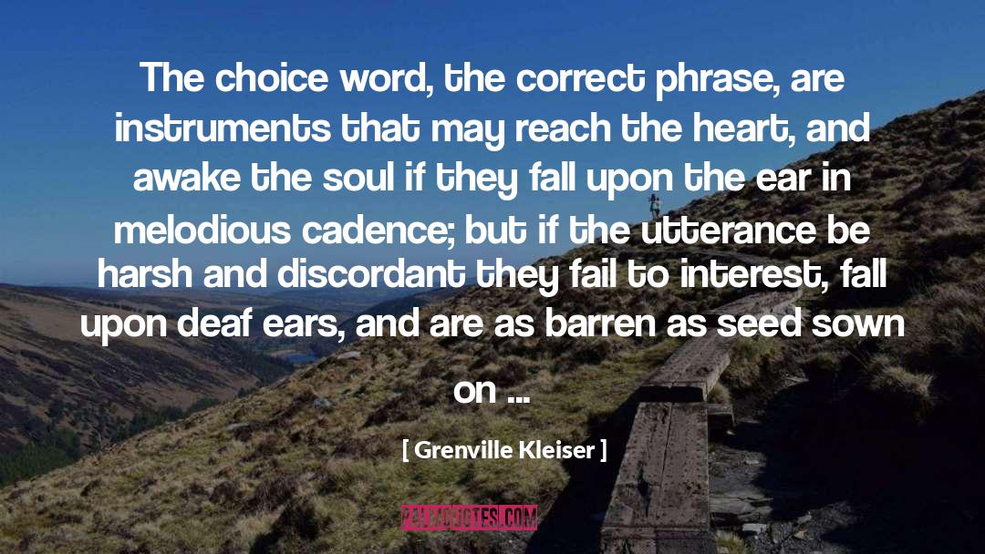 Grenville Kleiser Quotes: The choice word, the correct