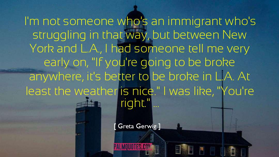 Greta Gerwig Quotes: I'm not someone who's an