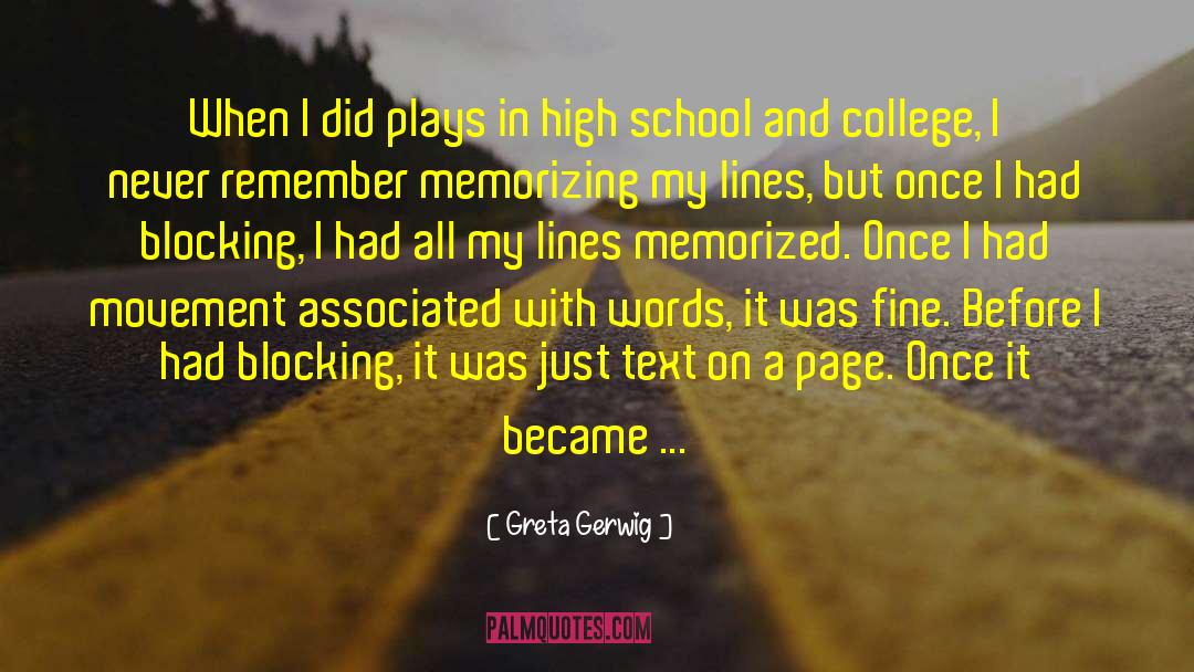 Greta Gerwig Quotes: When I did plays in