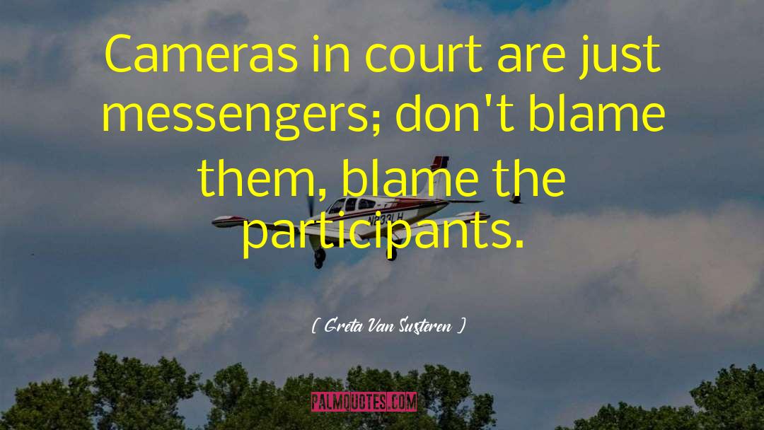 Greta Van Susteren Quotes: Cameras in court are just