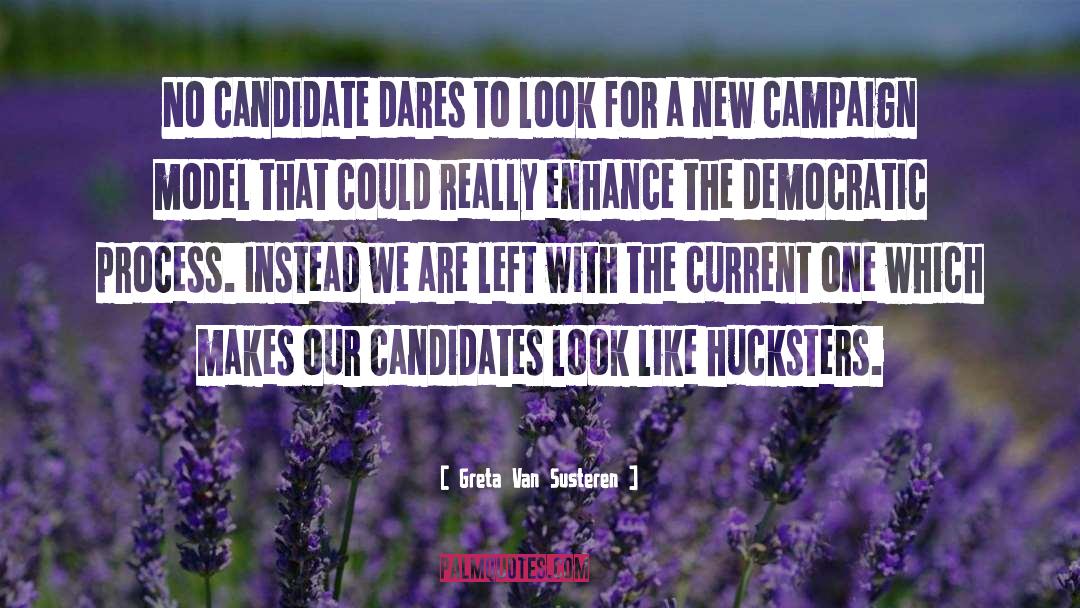 Greta Van Susteren Quotes: No candidate dares to look