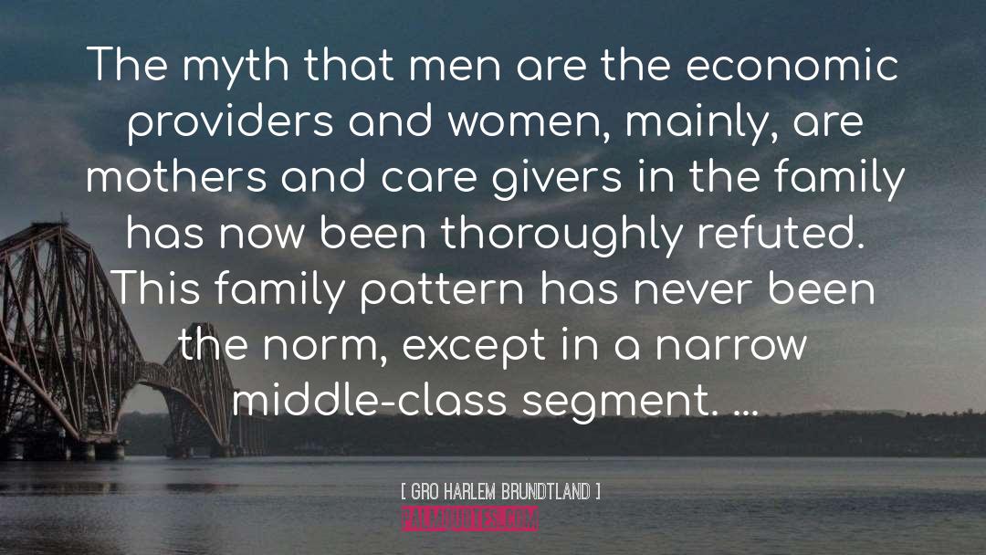 Gro Harlem Brundtland Quotes: The myth that men are