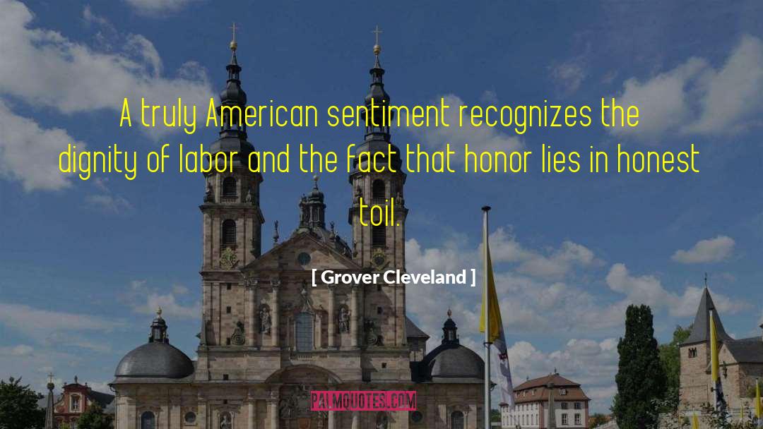 Grover Cleveland Quotes: A truly American sentiment recognizes