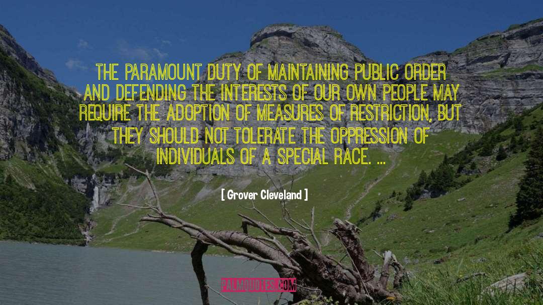 Grover Cleveland Quotes: The paramount duty of maintaining