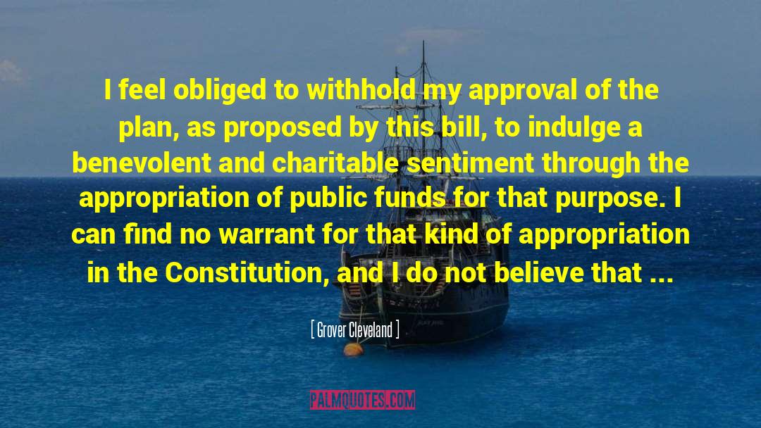 Grover Cleveland Quotes: I feel obliged to withhold