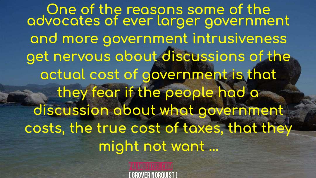 Grover Norquist Quotes: One of the reasons some