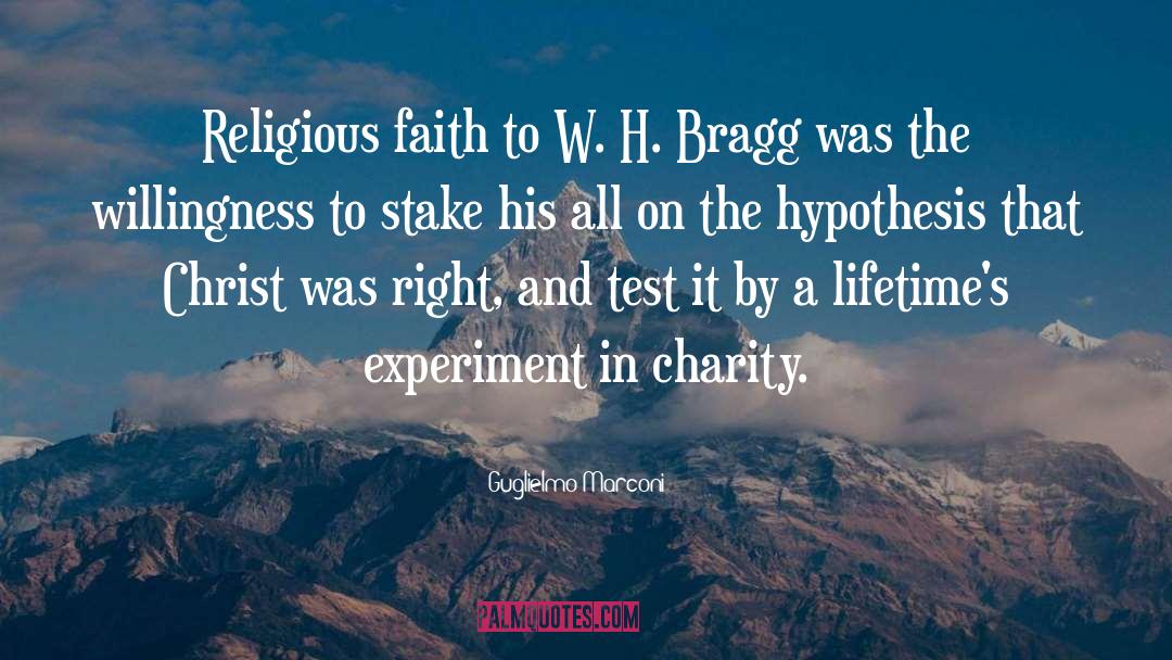 Guglielmo Marconi Quotes: Religious faith to W. H.