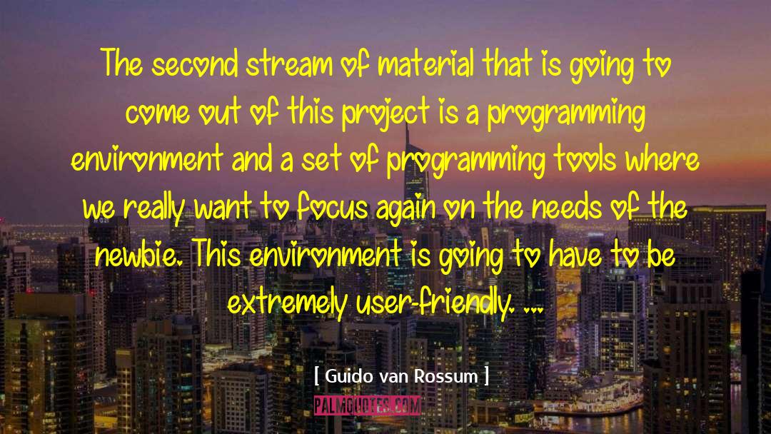 Guido Van Rossum Quotes: The second stream of material