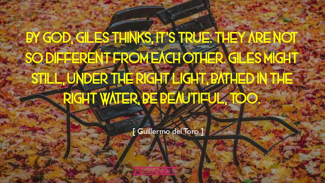 Guillermo Del Toro Quotes: By God, Giles thinks, it's