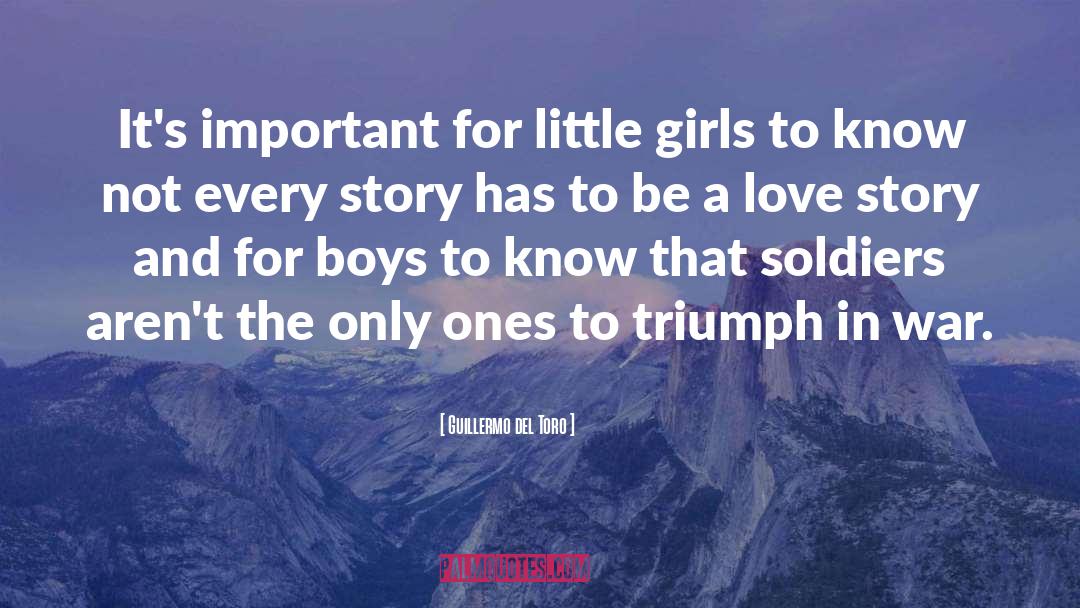 Guillermo Del Toro Quotes: It's important for little girls