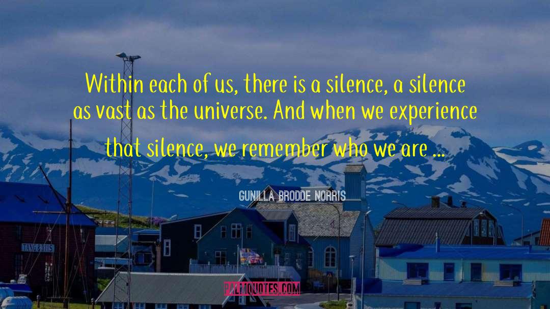 Gunilla Brodde Norris Quotes: Within each of us, there