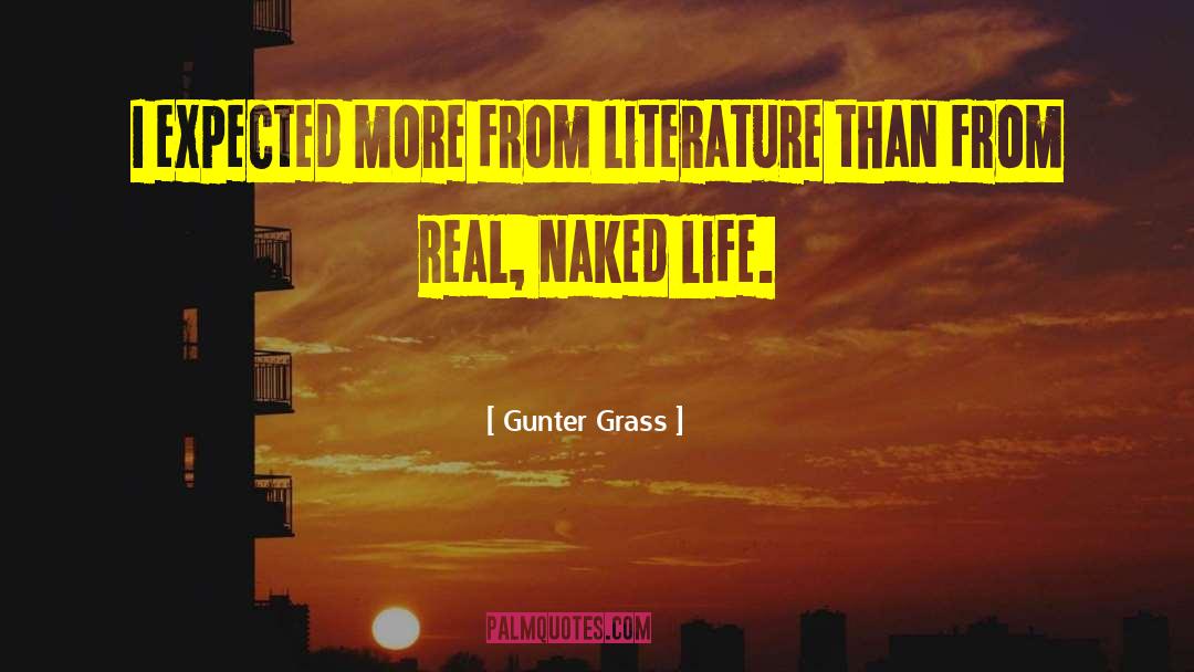 Gunter Grass Quotes: I expected more from literature