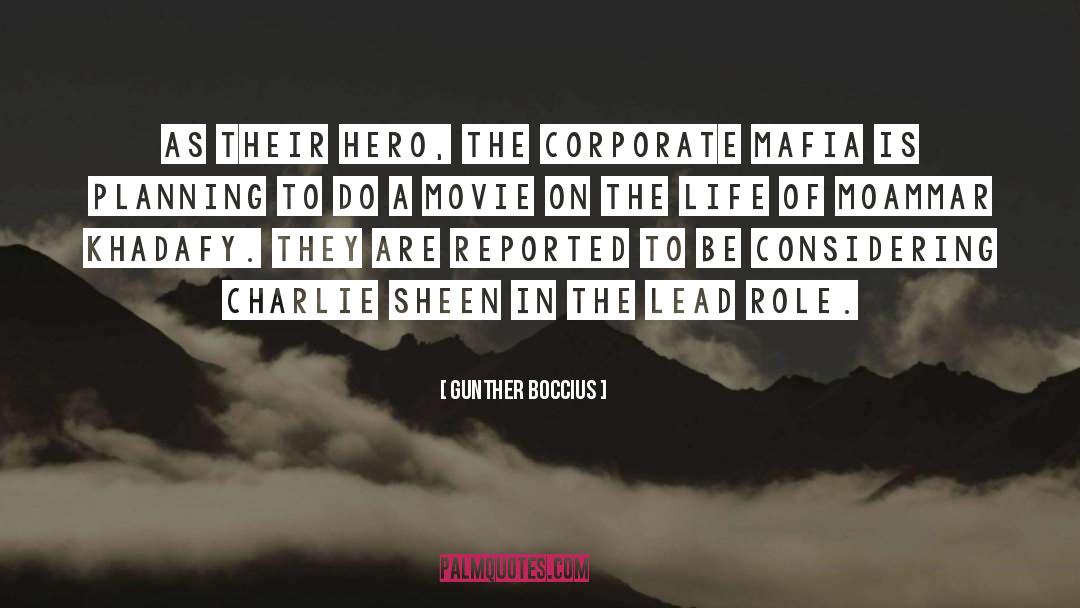 Gunther Boccius Quotes: As their hero, the corporate