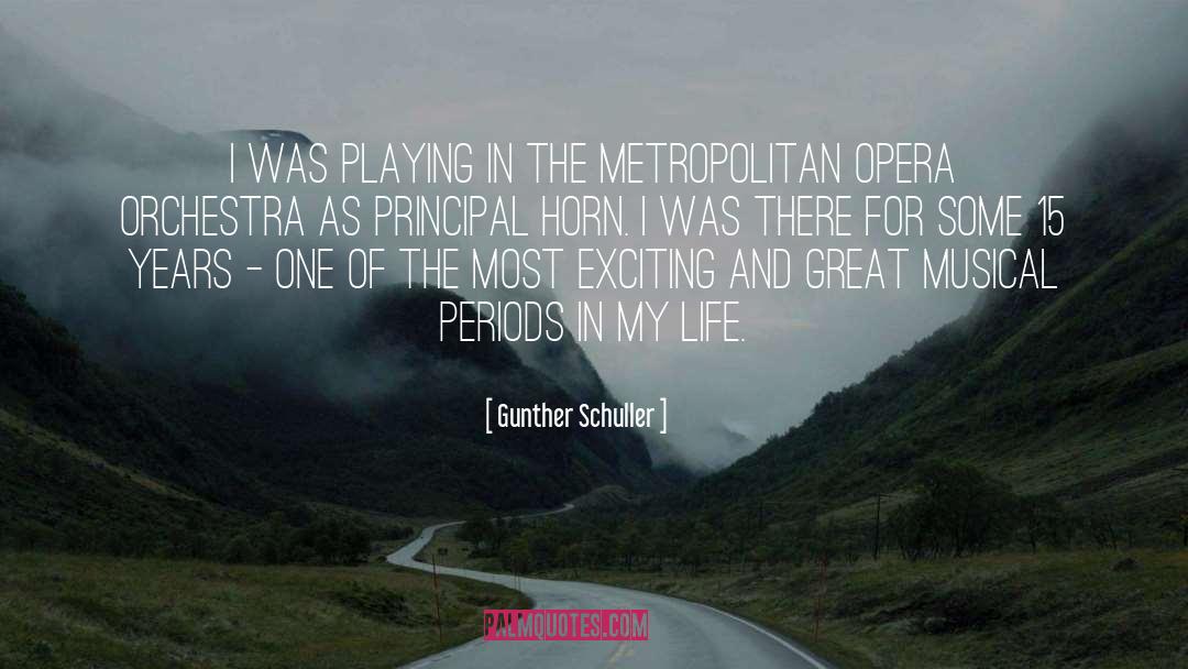 Gunther Schuller Quotes: I was playing in the