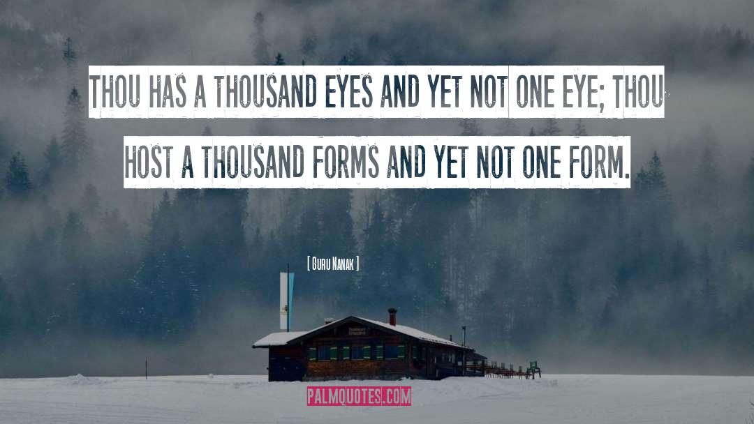 Guru Nanak Quotes: Thou has a thousand eyes