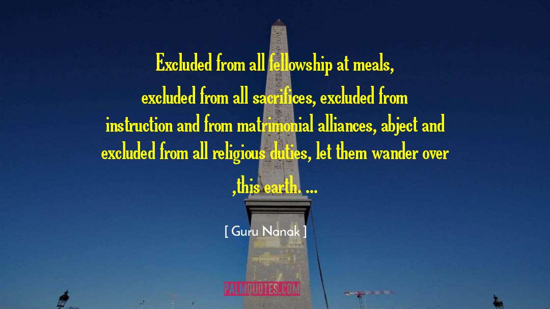 Guru Nanak Quotes: Excluded from all fellowship at