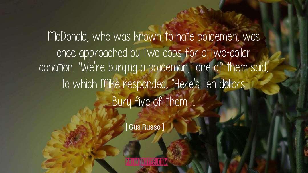 Gus Russo Quotes: McDonald, who was known to