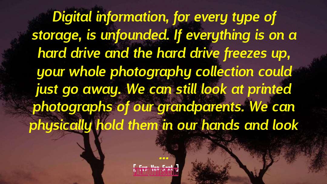 Gus Van Sant Quotes: Digital information, for every type