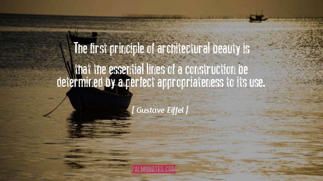Gustave Eiffel Quotes: The first principle of architectural