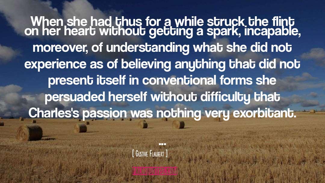 Gustave Flaubert Quotes: When she had thus for