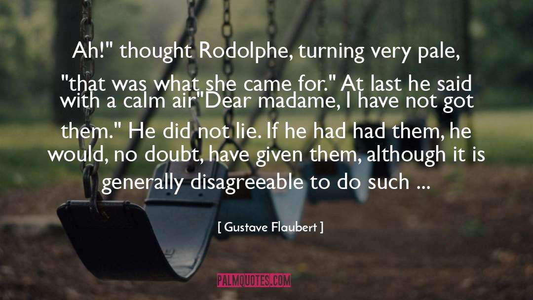 Gustave Flaubert Quotes: Ah!