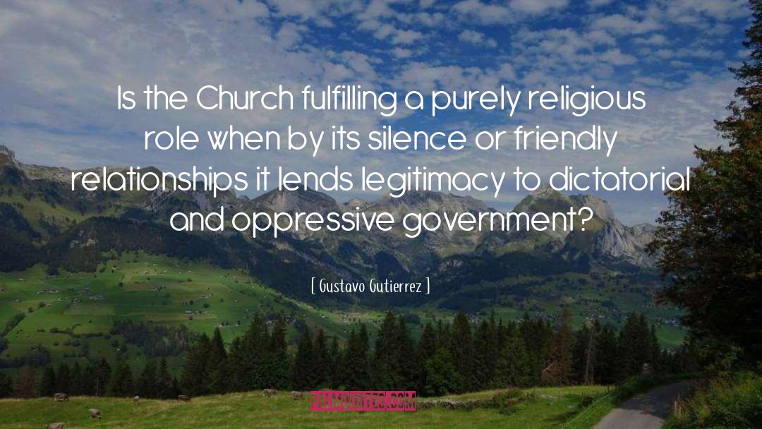 Gustavo Gutierrez Quotes: Is the Church fulfilling a