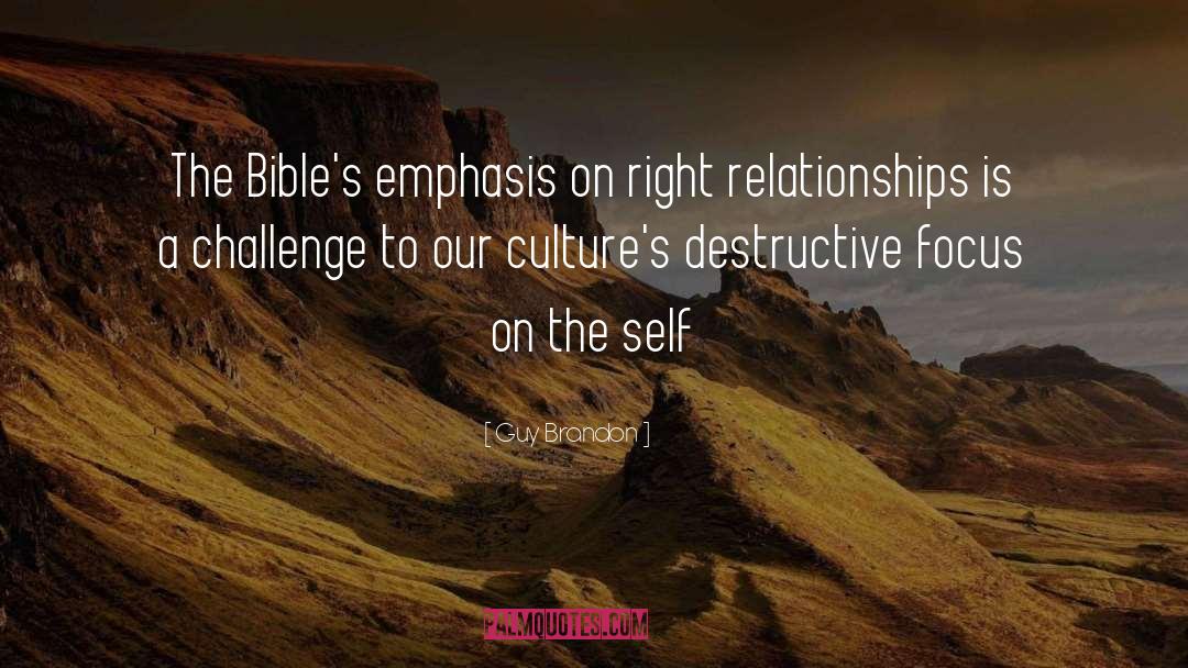Guy Brandon Quotes: The Bible's emphasis on right