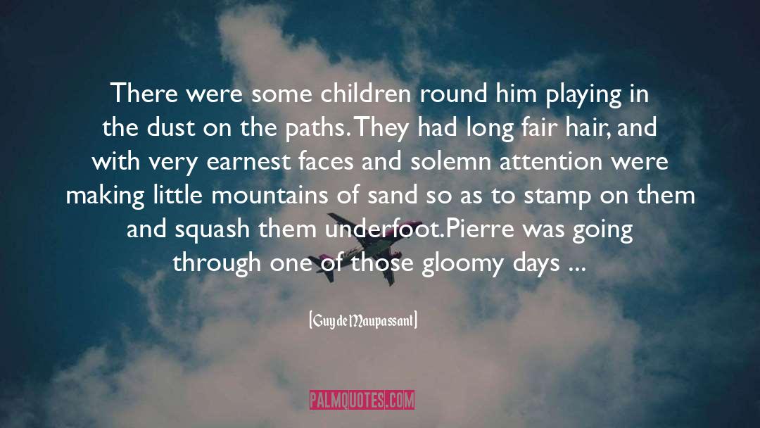 Guy De Maupassant Quotes: There were some children round