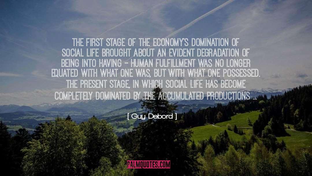 Guy Debord Quotes: The first stage of the