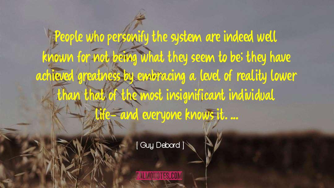 Guy Debord Quotes: People who personify the system