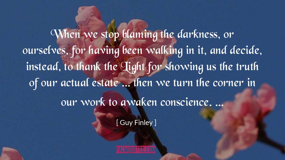 Guy Finley Quotes: When we stop blaming the