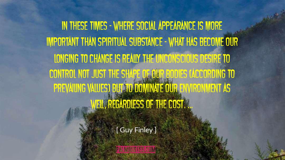 Guy Finley Quotes: In these times - where