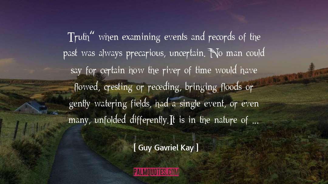 Guy Gavriel Kay Quotes: Truth