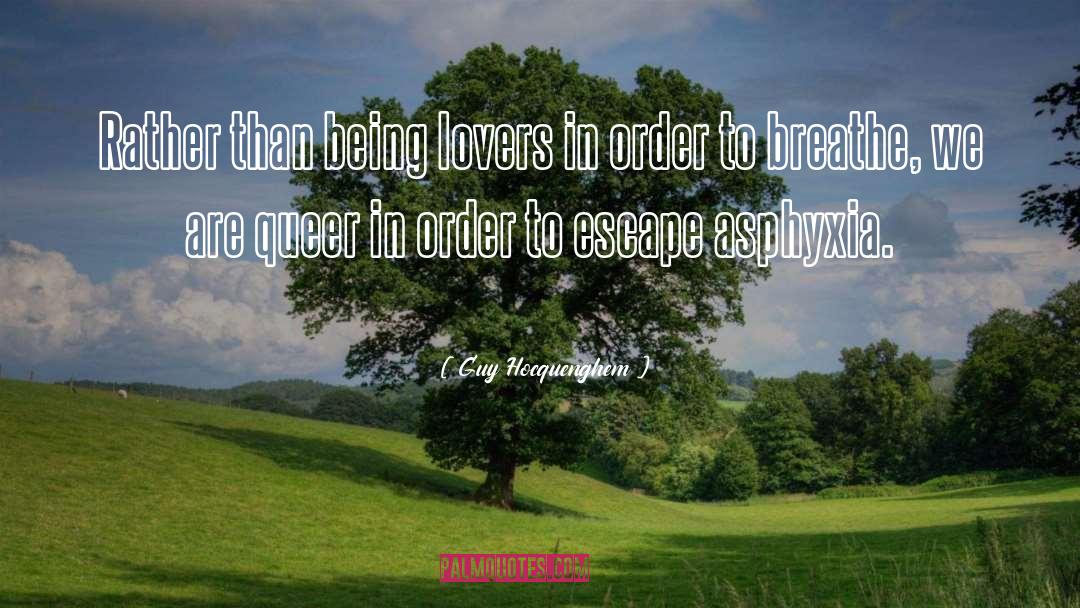 Guy Hocquenghem Quotes: Rather than being lovers in