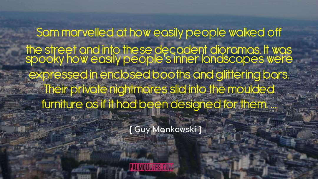 Guy Mankowski Quotes: Sam marvelled at how easily