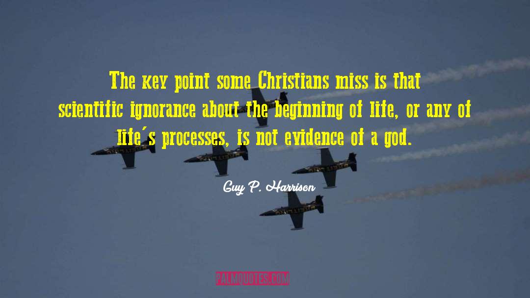 Guy P. Harrison Quotes: The key point some Christians