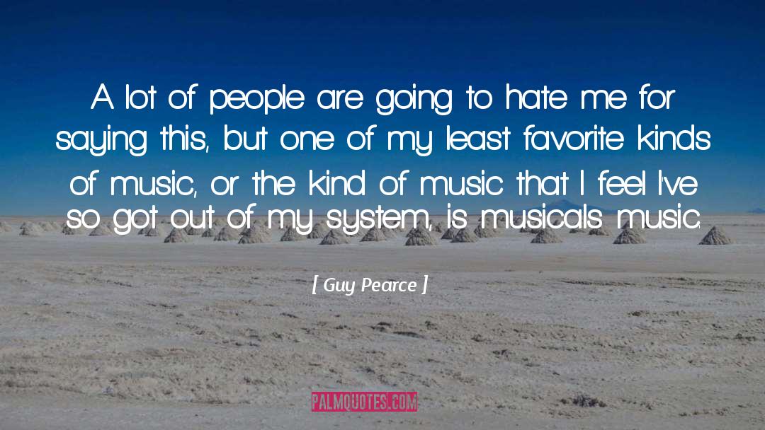 Guy Pearce Quotes: A lot of people are