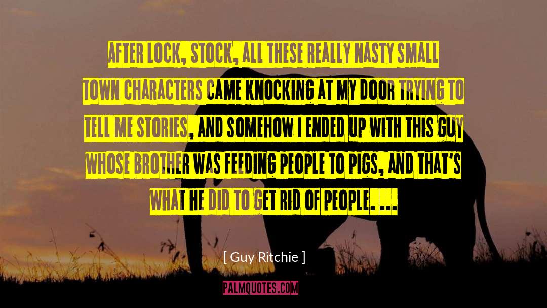 Guy Ritchie Quotes: After Lock, Stock, all these