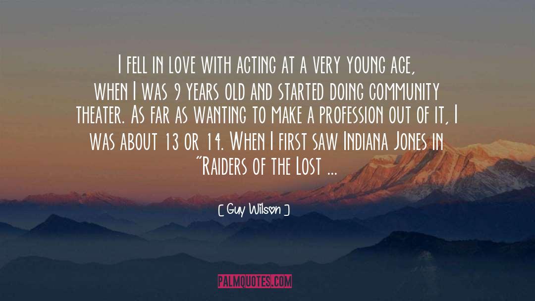 Guy Wilson Quotes: I fell in love with