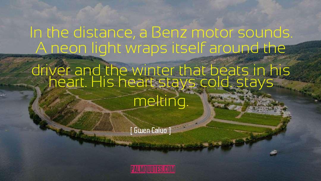 Gwen Calvo Quotes: In the distance, a Benz